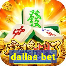 dallas bet